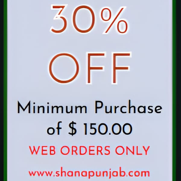 Shan-E-Panjab promotion: 30% off web orders with a minimum purchase of $150.